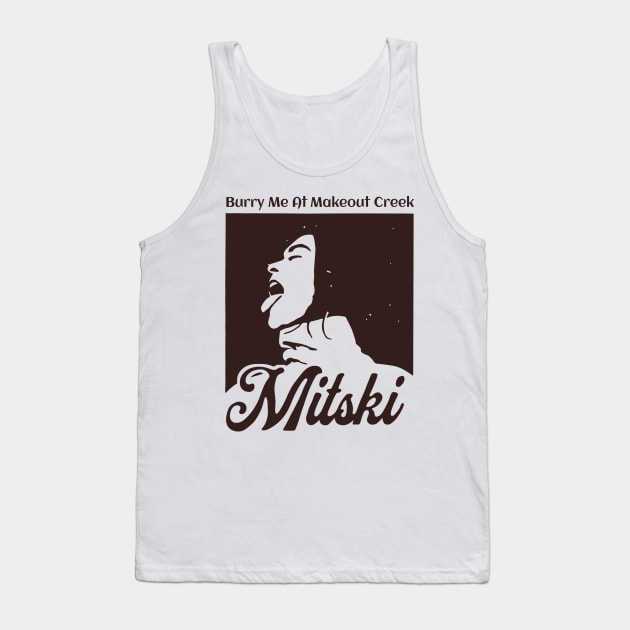 Mitski - Burry Me At Makeout Creek Tank Top by harrison gilber